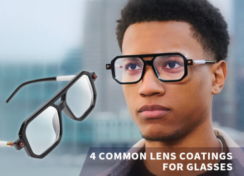 4 Common Lens Coatings for Glasses