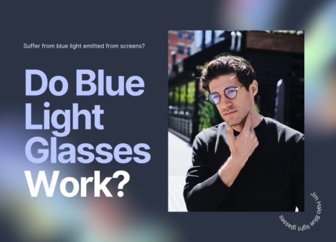 Do Blue Light Glasses Work?